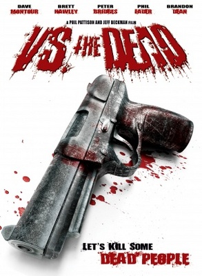 Vs. the Dead movie poster (2009) Poster MOV_c8332d3a