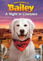 Adventures of Bailey: A Night in Cowtown movie poster (2012) Mouse Pad MOV_c9990cc6