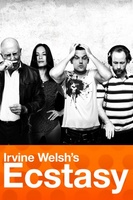 Irvine Welsh's Ecstasy movie poster (2011) t-shirt #MOV_d0516cc3