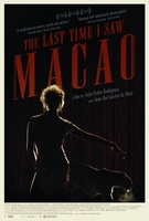 A Ãšltima Vez Que Vi Macau movie poster (2012) Poster MOV_d25bcdca