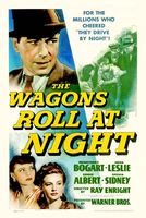 The Wagons Roll at Night movie poster (1941) t-shirt #MOV_d4176264