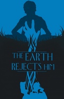 The Earth Rejects Him movie poster (2011) Poster MOV_d4d66e75