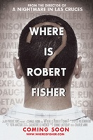 Where Is Robert Fisher? movie poster (2011) Poster MOV_d9e20261