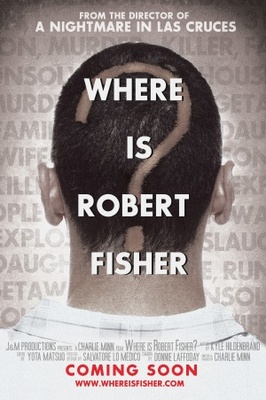 Where Is Robert Fisher? movie poster (2011) poster