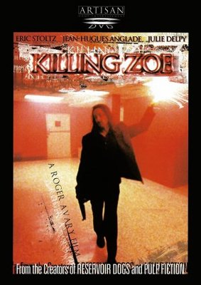 Killing Zoe movie poster (1994) Poster MOV_da4a5a2f