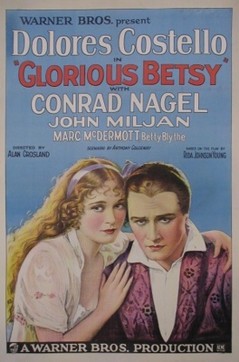 Glorious Betsy movie poster (1928) Poster MOV_dc1e5f3f