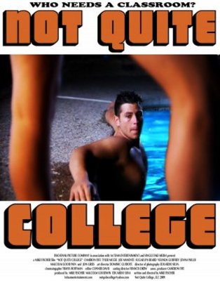 Not Quite College movie poster (2010) Poster MOV_df751031