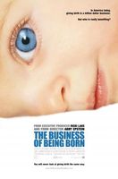The Business of Being Born movie poster (2007) Poster MOV_dfa2c9ac
