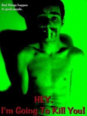 Hey, I'm Going to Kill You movie poster (2013) poster