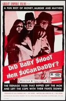 Did Baby Shoot Her Sugardaddy? movie poster (1972) Poster MOV_e253d244