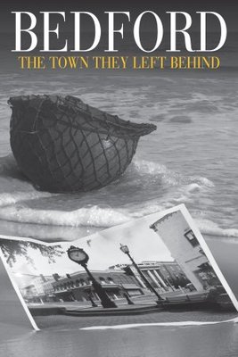 Bedford: The Town They Left Behind movie poster (2008) Poster MOV_e3d468e1