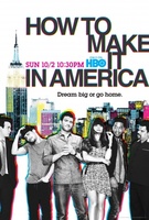 How to Make It in America movie poster (2009) Poster MOV_e4bb2fbf