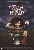 Live Freaky Die Freaky movie poster (2006) Poster MOV_e6810778