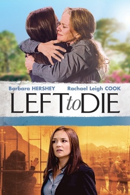 Left to Die movie poster (2012) Poster MOV_e6d487d0