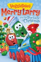 VeggieTales: Merry Larry and the True Light of Christmas movie poster (2013) Poster MOV_e762d39e