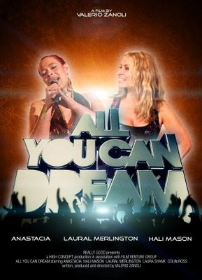 All You Can Dream movie poster (2011) Poster MOV_e95cf7ae