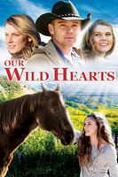 Our Wild Hearts movie poster (2013) Poster MOV_ea621c66