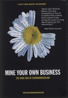 Mine Your Own Business: The Dark Side of Environmentalism movie poster (2006) t-shirt #MOV_ebb75cba