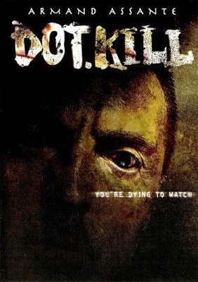 Dot.Kill movie poster (2005) Poster MOV_ef384686