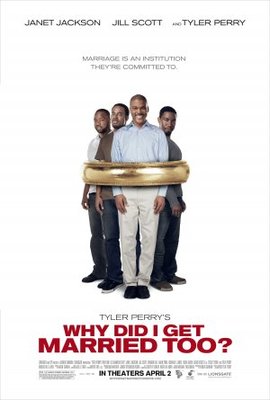 Why Did I Get Married Too movie poster (2010) poster