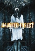 Haunted Forest movie poster (2007) Sweatshirt #667475