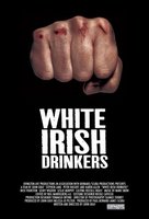 White Irish Drinkers movie poster (2010) hoodie #698626