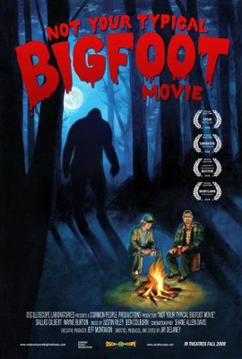 Not Your Typical Bigfoot Movie movie poster (2008) Poster MOV_f6fc33a4