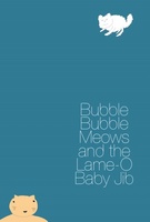 Bubble Bubble Meows and the Lame-O Baby Jib movie poster (2015) Longsleeve T-shirt #1191338