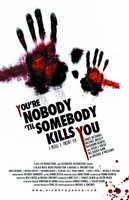 You're Nobody 'til Somebody Kills You movie poster (2012) Poster MOV_fb7f021a