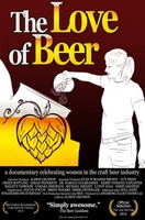 The Love of Beer movie poster (2011) hoodie #1199029