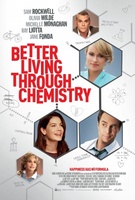 Better Living Through Chemistry movie poster (2014) Poster MOV_ff1bea47