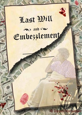 Last Will and Embezzlement movie poster (2012) Poster MOV_ff6dfe88