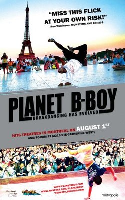 Planet B-Boy movie poster (2007) poster