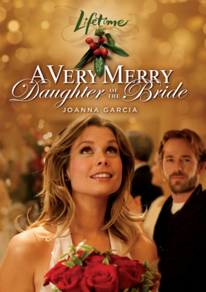 A Very Merry Daughter of the Bride movie poster (2008) poster