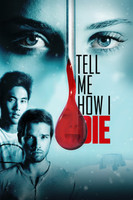 Tell Me How I Die movie poster (2016) Poster MOV_onapiteq