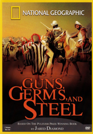 Guns, Germs and Steel movie poster (2005) Poster MOV_p3fc6wnq