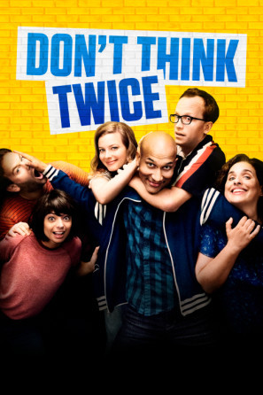 Dont Think Twice movie poster (2016) poster
