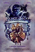 Six Hot Chicks in a Warehouse movie poster (2016) t-shirt #MOV_swqhnyac