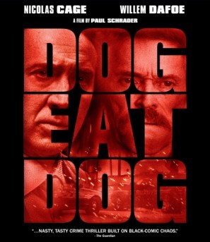 Dog Eat Dog movie poster (2016) Poster MOV_ujssvjuq