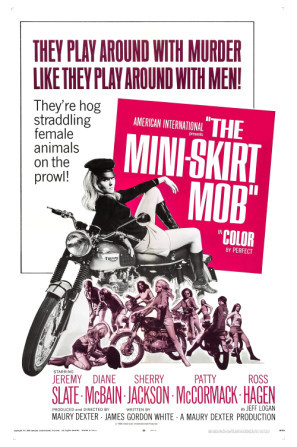 The Mini-Skirt Mob movie poster (1968) poster