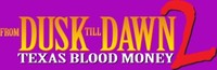 From Dusk Till Dawn 2: Texas Blood Money movie poster (1999) Poster MOV_zbsugpaq